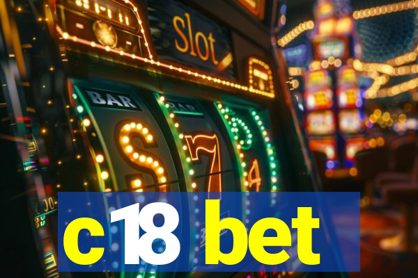 c18 bet